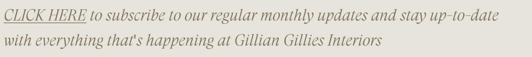 Gillian Gillies Interiors Newsletter Subscribe